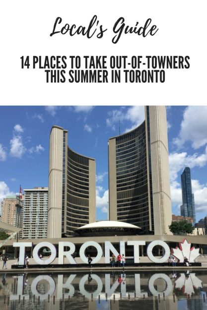 14 Places to Take Out-of-Towners this Summer in Toronto